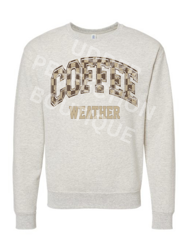 Coffee Weather- Oatmeal Crewneck