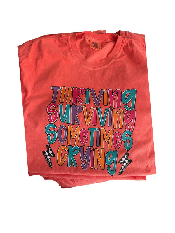 Thriving Surviving Sometimes Crying - Orange