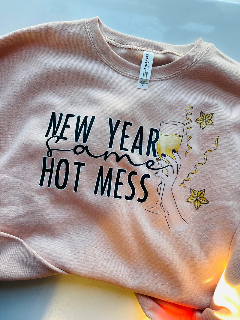 New Year Same Hot Mess - Peach